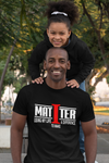 I MATTER UNISEX SHIRT